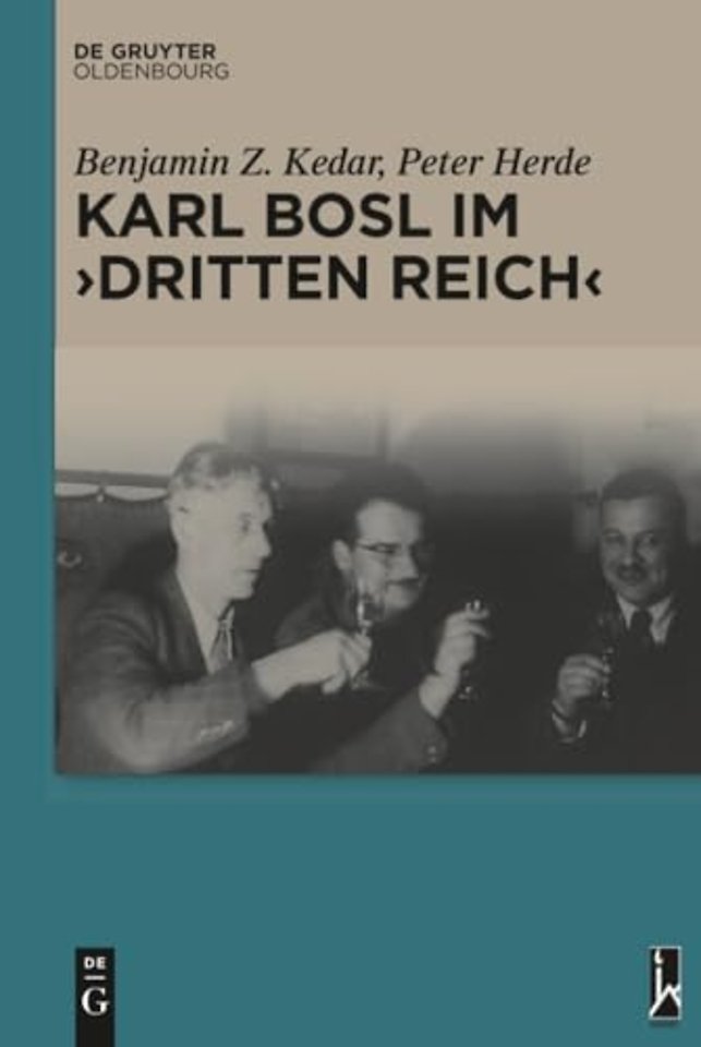 Karl Bosl im "Dritten Reich"