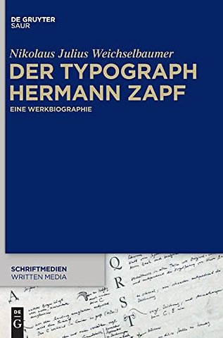 Der Typograph Hermann Zapf – Eine Werkbiographie