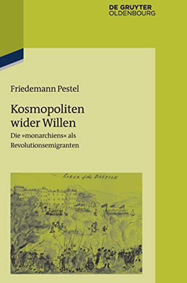 Kosmopoliten wider Willen – Die "monarchiens" als Revolutionsemigranten