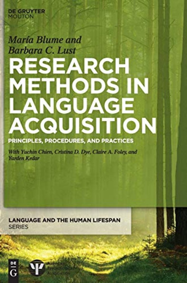 Research Methods in Language Acquisition – Principles, Procedures, and Practices
