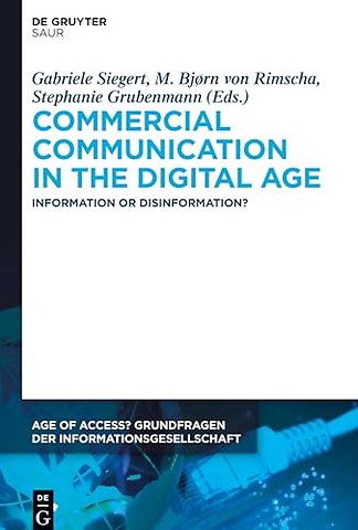 Commercial Communication in the Digital Age – Information or Disinformation?