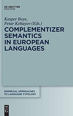 Complementizer Semantics in European Languages