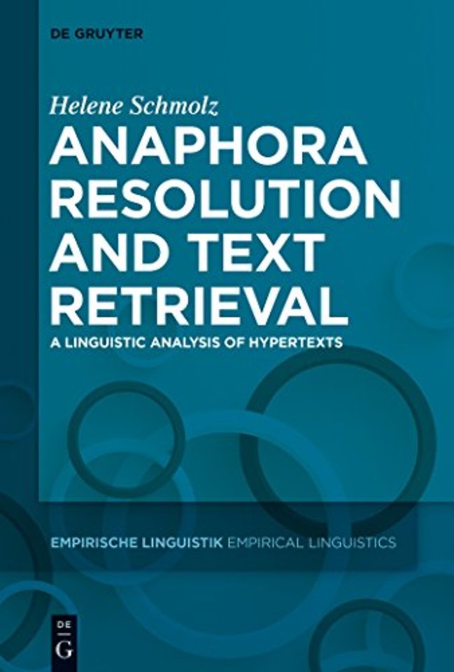 Anaphora Resolution and Text Retrieval – A Linguistic Analysis of Hypertexts