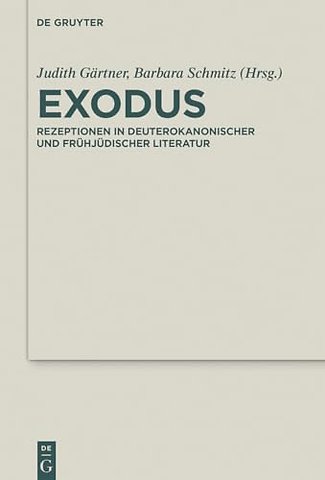 Exodus – Rezeptionen in deuterokanonischer und frühjüdischer Literatur