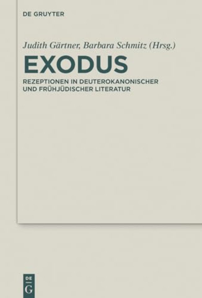 Exodus – Rezeptionen in deuterokanonischer und frühjüdischer Literatur