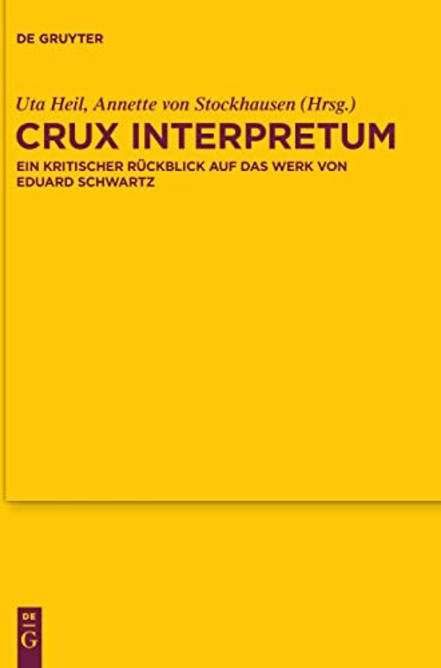 Crux interpretum – Ein kritischer Rückblick auf das Werk von Eduard Schwartz