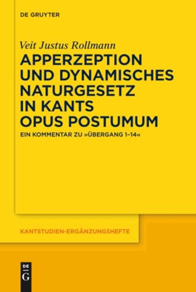 Apperzeption und dynamisches Naturgesetz in Kant – Ein Kommentar zu "Übergang 1–14"