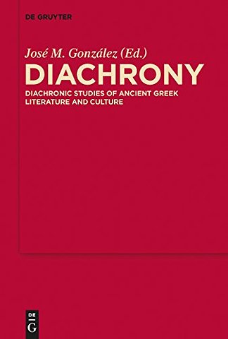 Diachrony – Diachronic Studies of Ancient Greek Literature and Culture