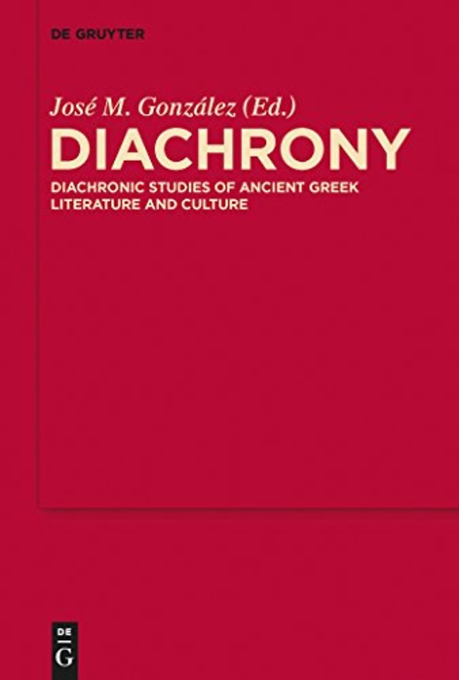 Diachrony – Diachronic Studies of Ancient Greek Literature and Culture