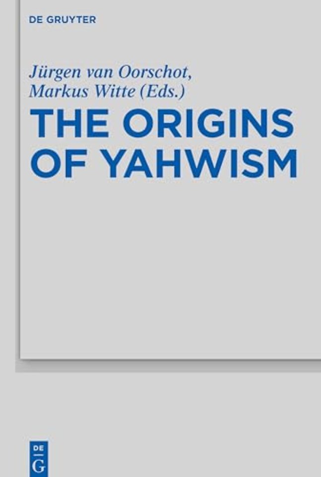 The Origins of Yahwism