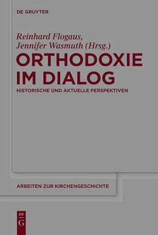 Orthodoxie Im Dialog