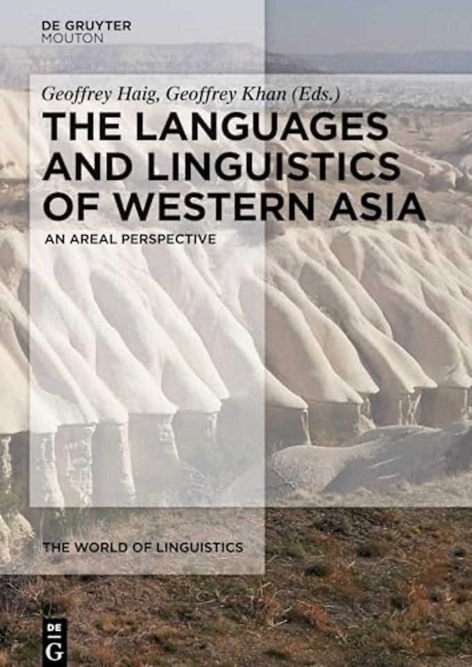 The Languages and Linguistics of Western Asia – An Areal Perspective