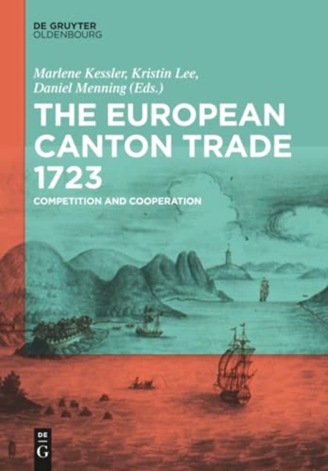 The European Canton Trade 1723 – Competition and Cooperation