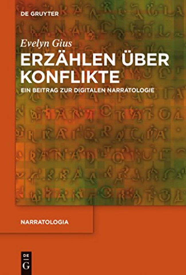 Erzählen über Konflikte – Ein Beitrag zur digitalen Narratologie