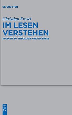 Im Lesen verstehen – Studien zu Theologie und Exegese