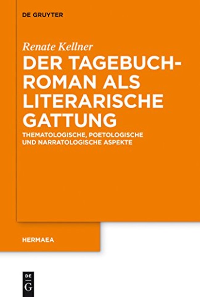Der Tagebuchroman als literarische Gattung – Thematologische, poetologische und narratologische Aspekte