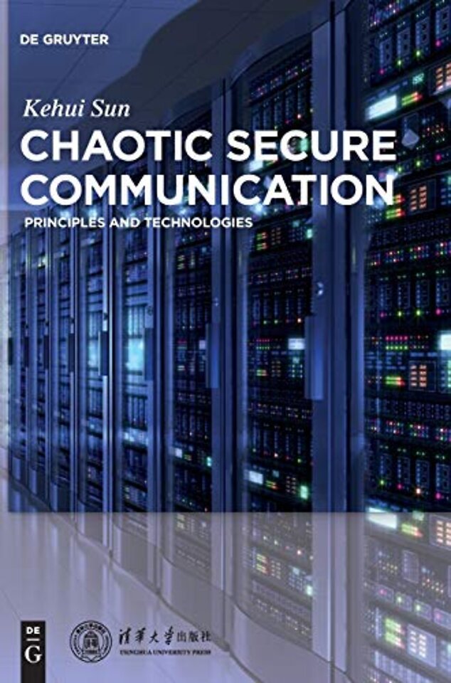Chaotic Secure Communication – Principles and Technologies
