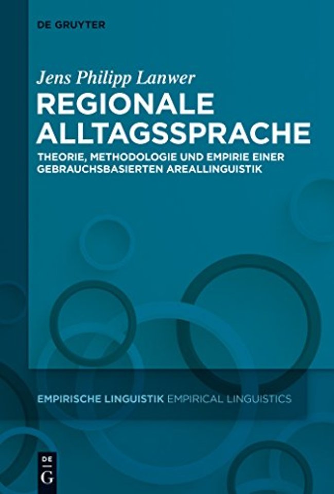 Regionale Alltagssprache – Theorie, Methodologie und Empirie einer gebrauchsbasierten Areallinguistik