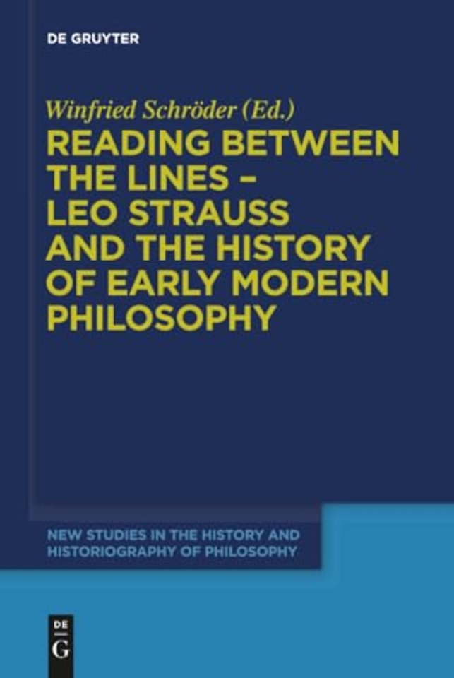 Reading between the lines – Leo Strauss and the history of early modern philosophy