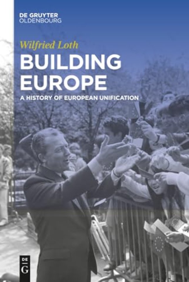 Building Europe – A History of European Unification