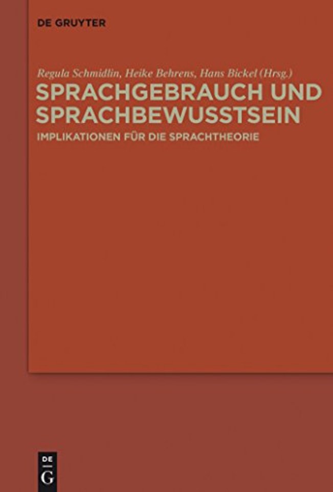 Sprachgebrauch und Sprachbewusstsein – Implikationen für die Sprachtheorie