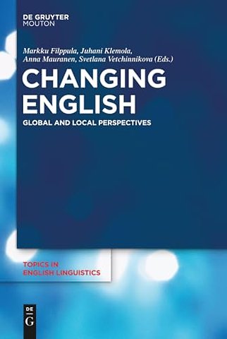 Changing English – Global and Local Perspectives