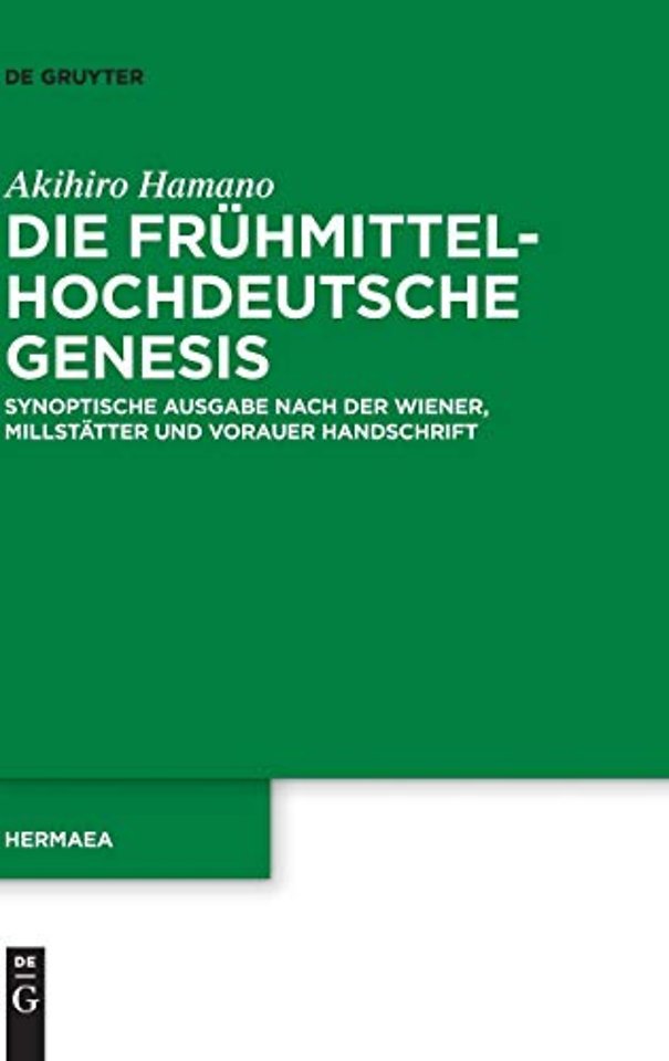 Die frühmittelhochdeutsche Genesis – Synoptische Ausgabe nach der Wiener, Millstätter und Vorauer Handschrift