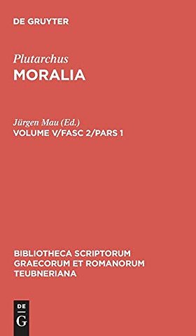 Moralia – Volume V/Fasc 2/Pars 1