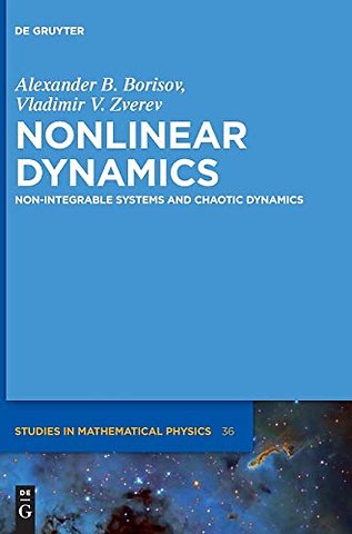 Nonlinear Dynamics – Non–Integrable Systems and Chaotic Dynamics