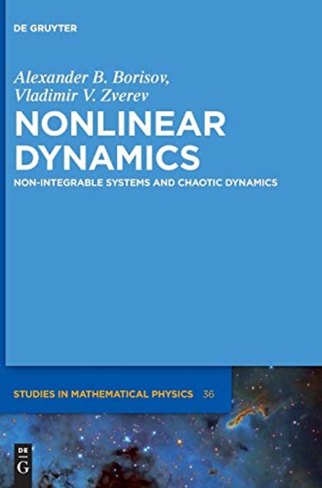 Nonlinear Dynamics – Non–Integrable Systems and Chaotic Dynamics