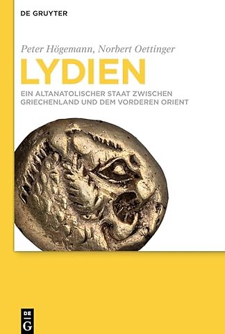 Lydien – Ein altanatolischer Staat zwischen Griechenland und dem Vorderen Orient