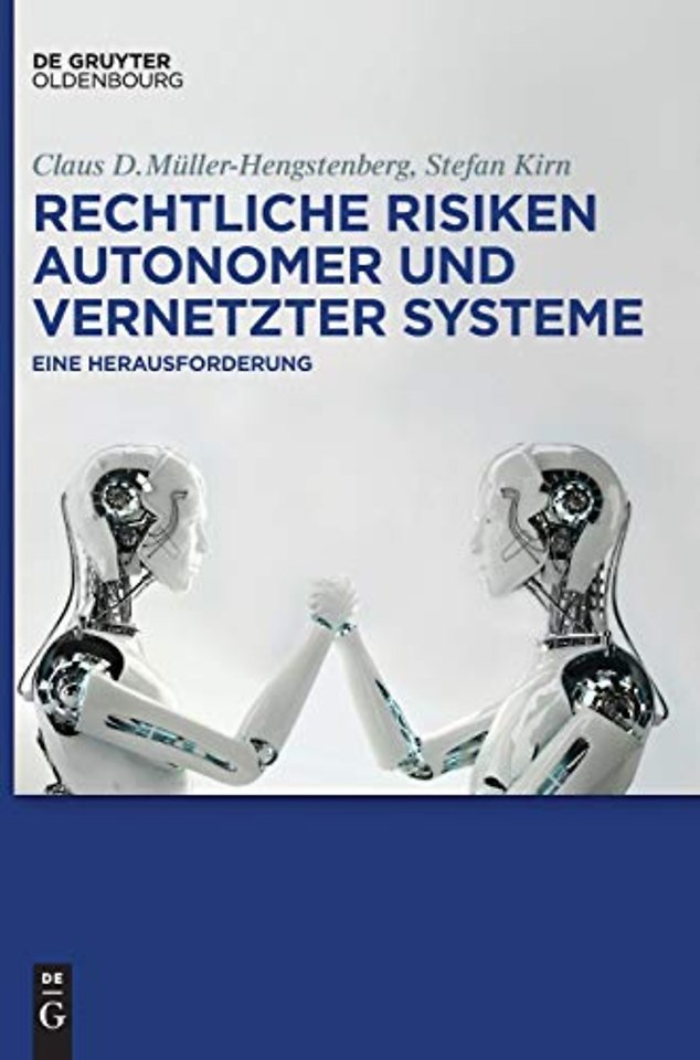 Rechtliche Risiken autonomer und vernetzter Syst – Eine Herausforderung