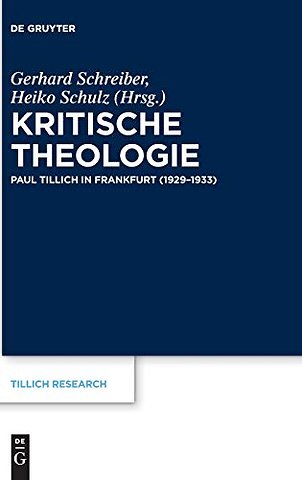 Kritische Theologie – Paul Tillich in Frankfurt (1929–1933)