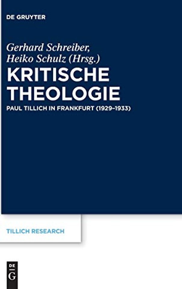Kritische Theologie – Paul Tillich in Frankfurt (1929–1933)