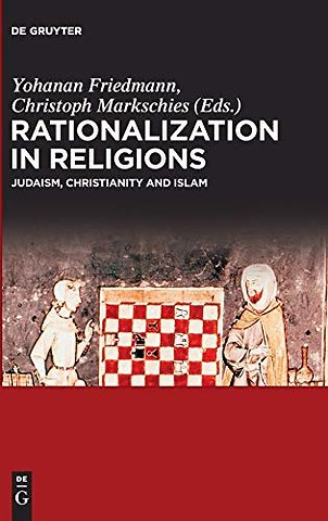Rationalization in Religions – Judaism, Christianity and Islam