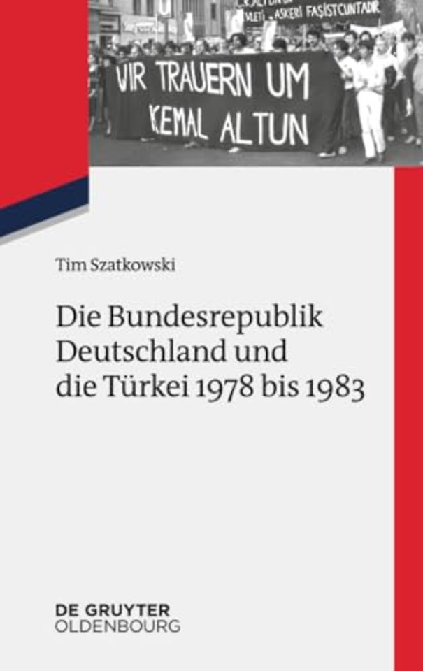 Die Bundesrepublik Deutschland und die Türkei 1978 bis 1983