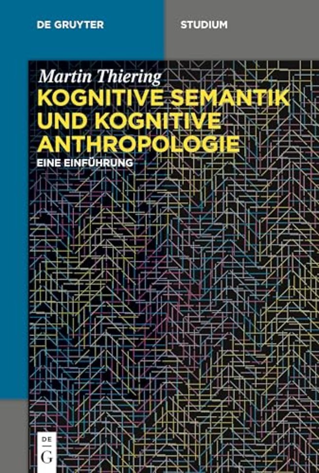 Kognitive Semantik und Kognitive Anthropologie – Eine Einführung
