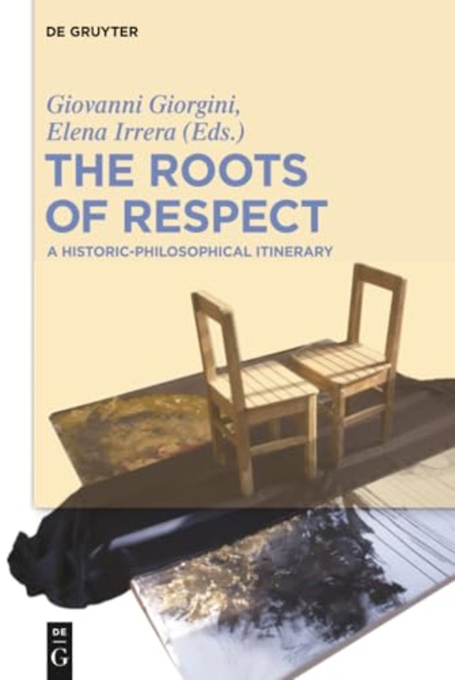 The Roots of Respect – A Historic–Philosophical Itinerary