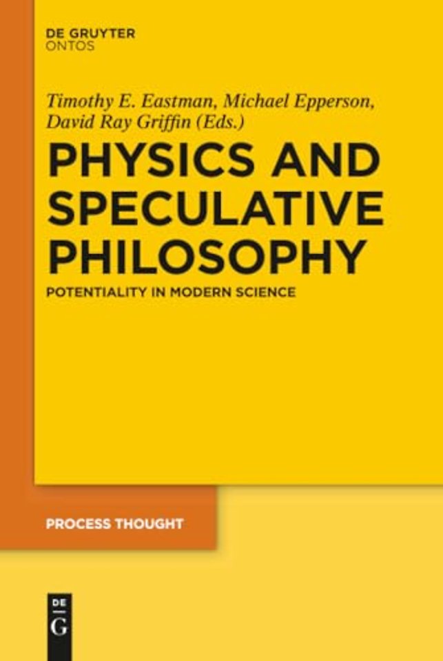Physics and Speculative Philosophy – Potentiality in Modern Science