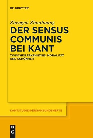 Der sensus communis bei Kant – Zwischen Erkenntnis, Moralität und Schönheit