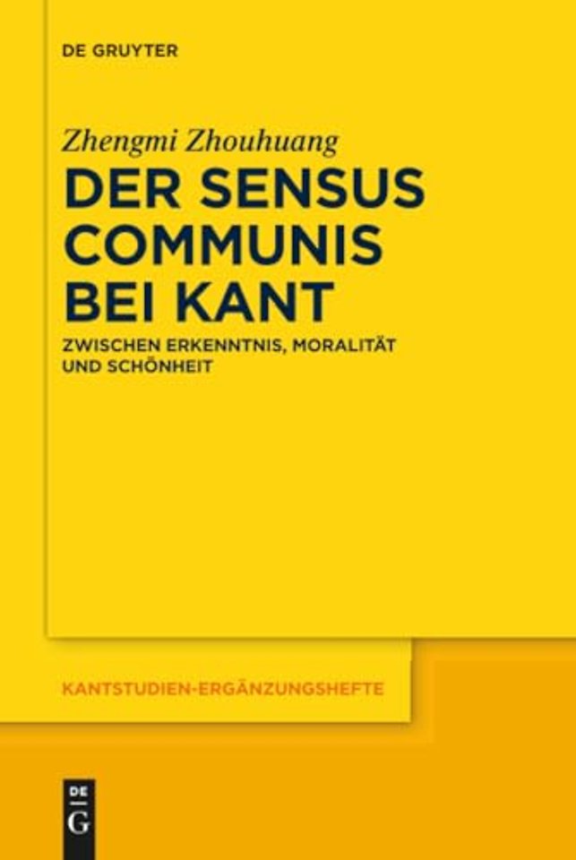 Der sensus communis bei Kant – Zwischen Erkenntnis, Moralität und Schönheit