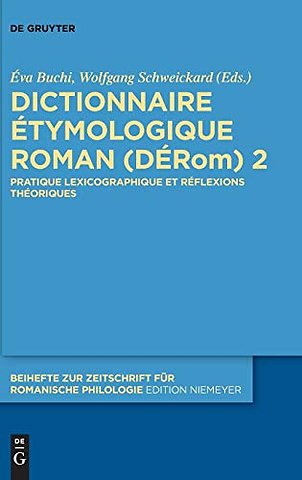 Dictionnaire Étymologique Roman (DÉRom) 2 – Pratique lexicographique et réflexions théoriques