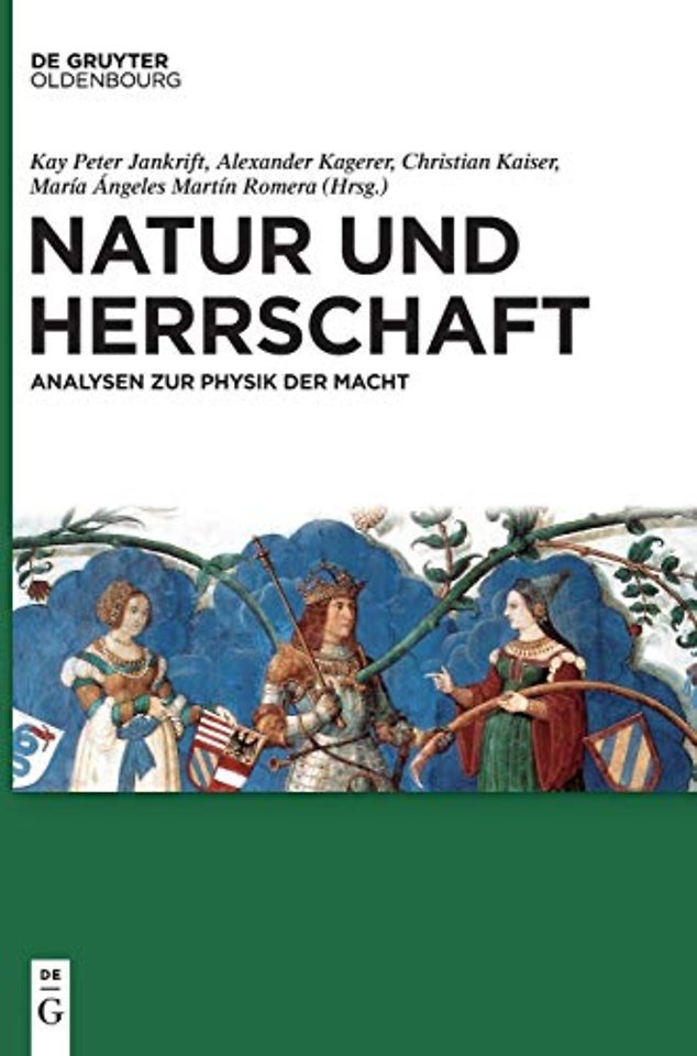 Natur und Herrschaft – Analysen zur Physik der Macht