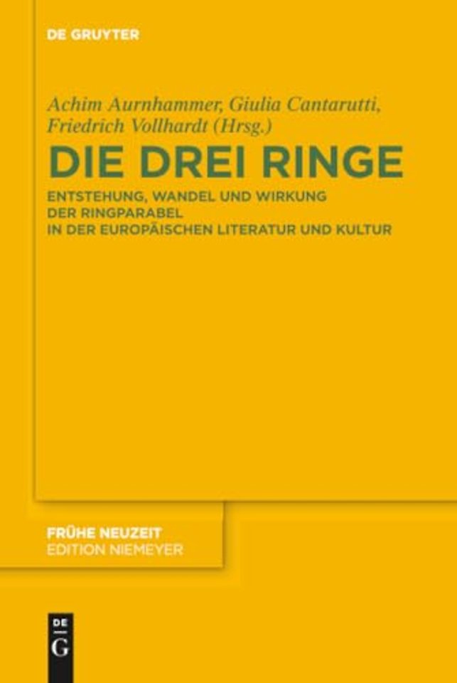 Die drei Ringe – Entstehung, Wandel und Wirkung der Ringparabel in der europäischen Literatur und Kultur