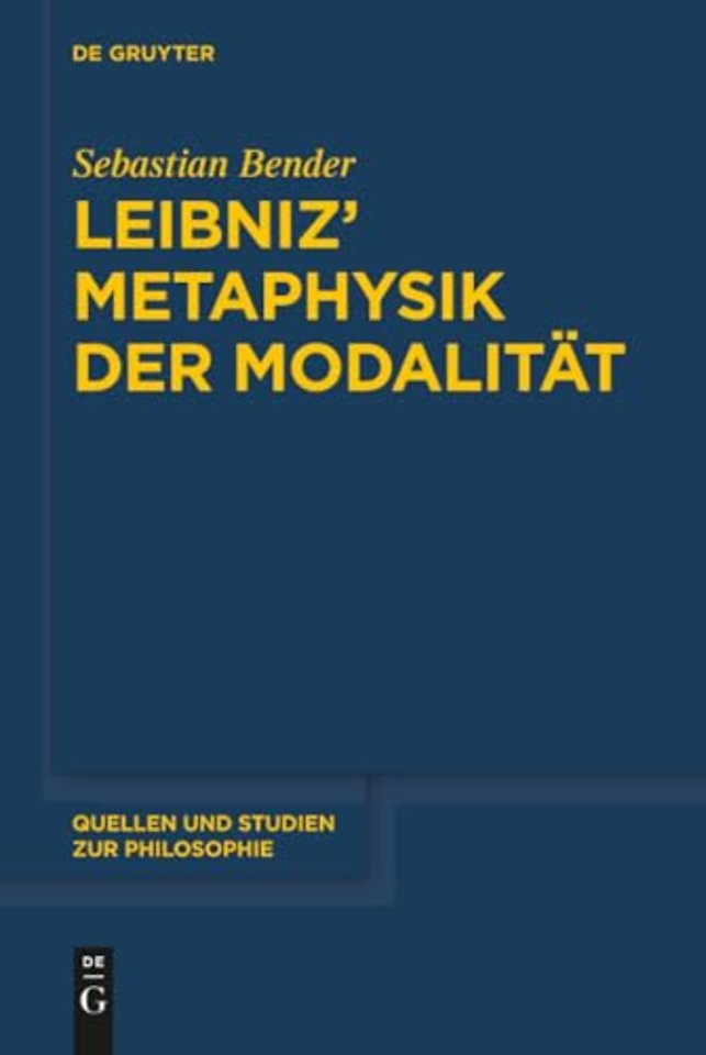 Leibniz’ Metaphysik der Modalitat