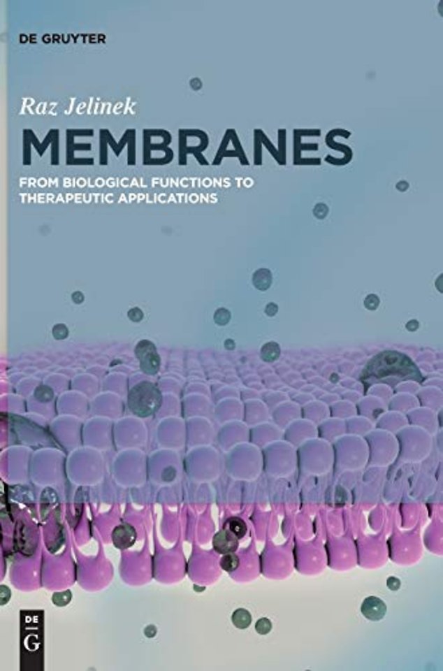 Membranes – From Biological Functions to Therapeutic Applications