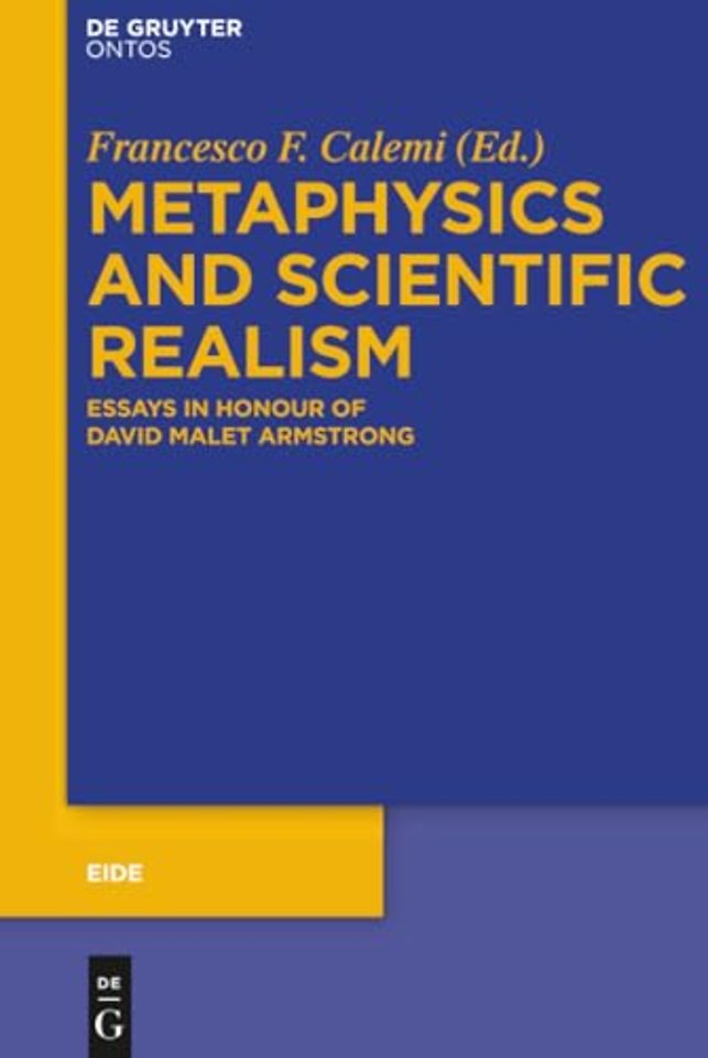 Metaphysics and Scientific Realism – Essays in Honour of David Malet Armstrong