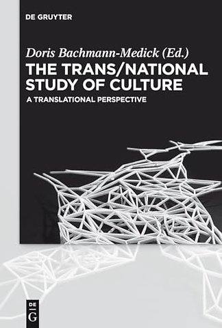 The Trans/National Study of Culture – A Translational Perspective