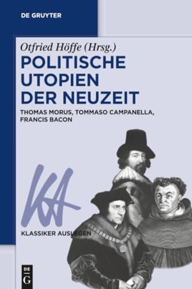 Politische Utopien der Neuzeit – Thomas Morus, Tommaso Campanella, Francis Bacon