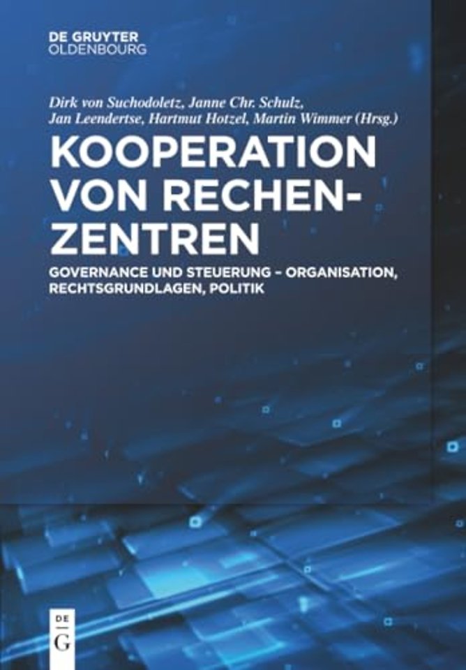 Kooperation von Rechenzentren – Governance und Steuerung – Organisation, Rechtsgrundlagen, Politik